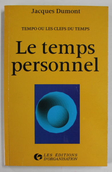 LE TEMPS PERSONNEL par JACQUES DUMONT , 1988