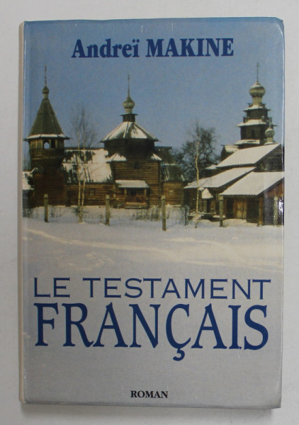 LE TESTAMENT FRANCAIS par ANDREI MAKINE , 1995