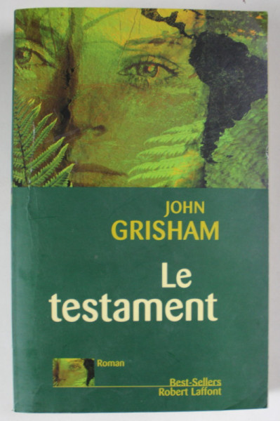 LE TESTAMENT par JOHN  GRISHAM , roman , 2000