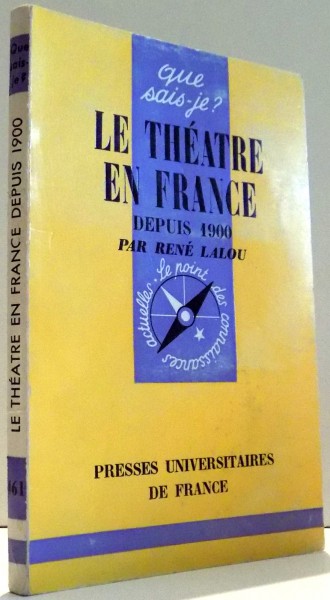 LE THEATRE EN FRANCE DEPUIS 1900 par RENE LALOU , 1968