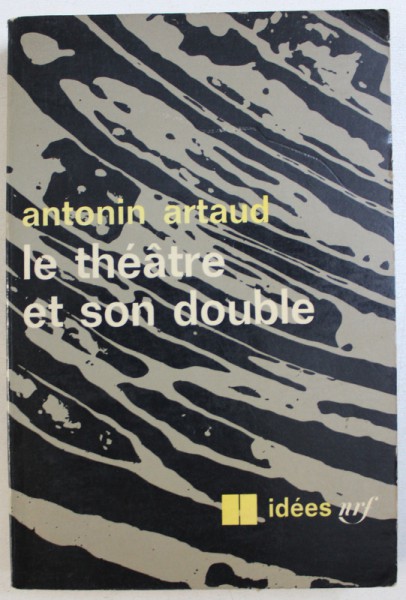 LE THEATRE  ET SON DOUBLE par ANTONIN ARTAUD , 1966