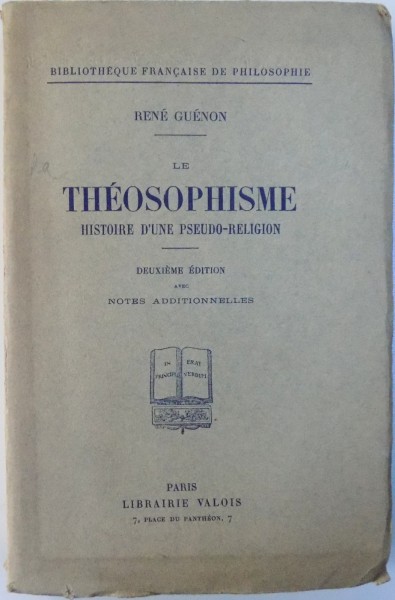 LE THEOSOPHISME  - HISTOIRE D ' UNE PSEUDO  - RELIGION par RENE GUENON , 1928