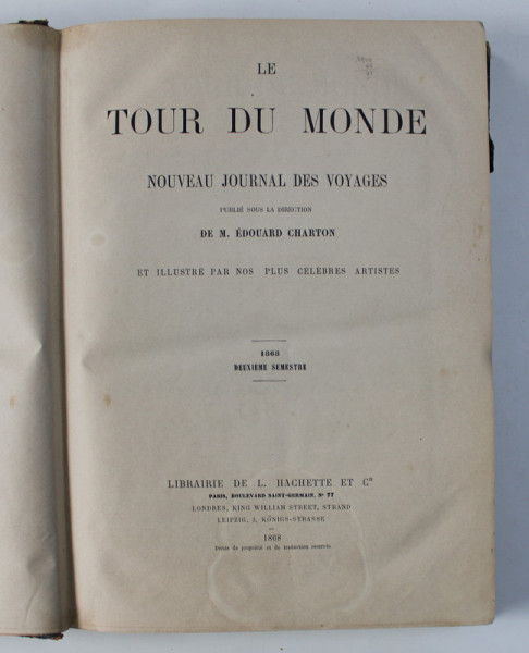 LE TOUR DU MONDE - NOUVEAU JOURNAL DES VOYAGES , DEUXIEME  SEMESTRE , 1868