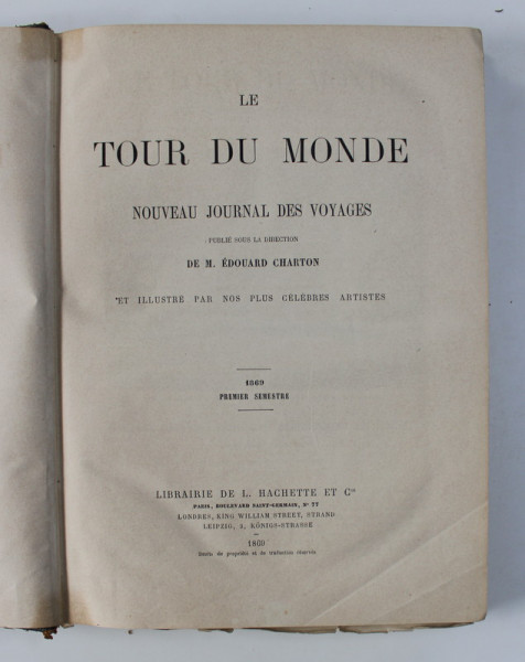 LE TOUR DU  MONDE - NOUVEAU JOURNAL DES VOYAGES , PREMIER   SEMESTRE , 1869