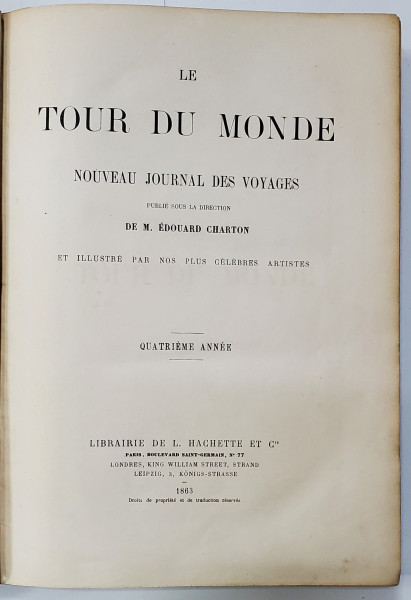 LE TOUR DU MONDE , NOUVEAU JOURNAL DES VOYAGES , QUATRIEME ANNEE , 1863