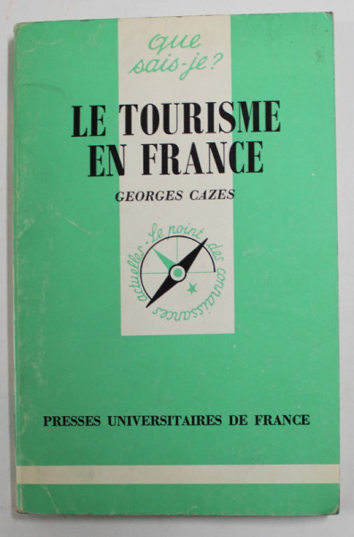 LE TOURISME EN FRANCE par GEORGES CAZES , 1984
