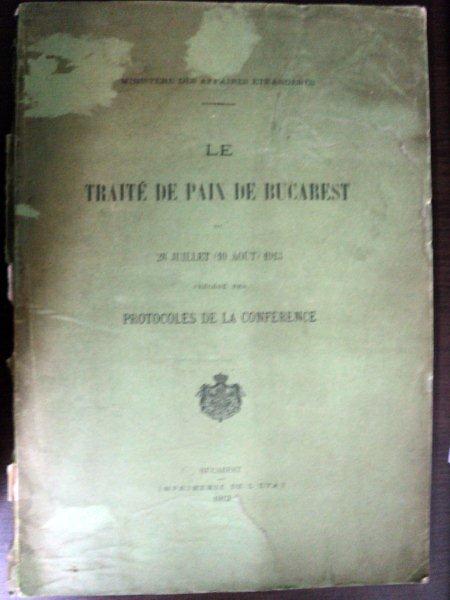 LE TRAITE DE PAIX DE BUCAREST -BUC. 1913