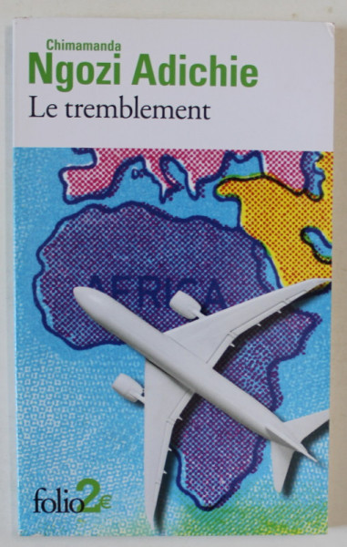 LE TREMBLEMENT par CHIMAMANDA NGOZI ADICHIE , 2013