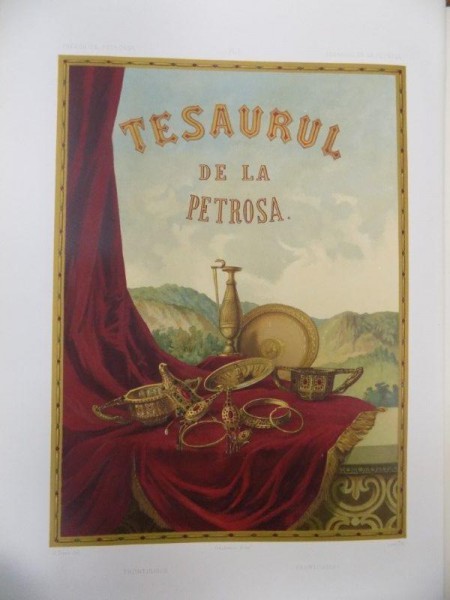 Le Tresor de Petrossa - Tezaurul de la Petroasa, Vol. I-III,  Al. Odobescu, Paris. 1889 - 1900