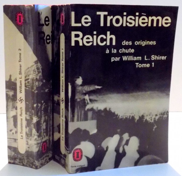 LE TROISIEME REICH DES ORIGINES A LA CHUTE par WILLIAM L. SHIRER, VOL I-II, 1960