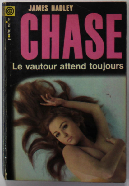 LE VAUTOUR ATTEND TOUJOURS par JAMES HADLEY CHASE , 1971