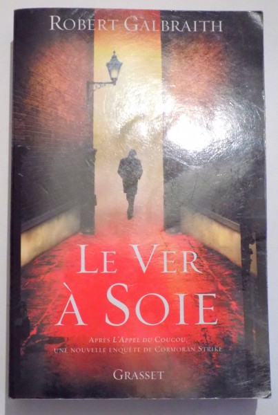 LE VER A SOIE par ROBERT GALBRAITH, 2014