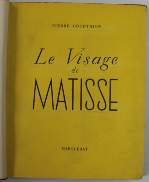 LE VISAGE DE MATISSE - PIERRE COURTHION