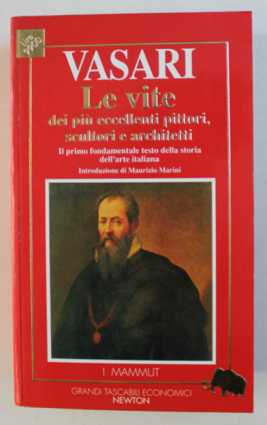 LE VITE DE PIU ECCELLENTI PITTORI , SCULTORI E ARCHITETTI par VASARI , 1991