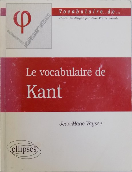 LE VOCABULAIRE DE KANT par JEAN  - MARIE VAYSSE , 1998