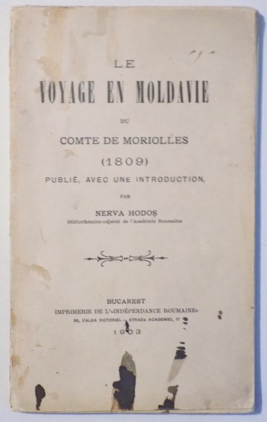 LE VOYAGE EN MOLDAVIE DU COMTE DE MORIOLLES (1809)  par NERVA HODOS , 1903