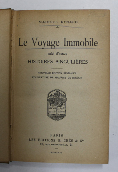 LE VOYAGE IMMOBILE suivi d 'autres HISTOIRES SINGULIERES par MAURICE RENARD , 1922