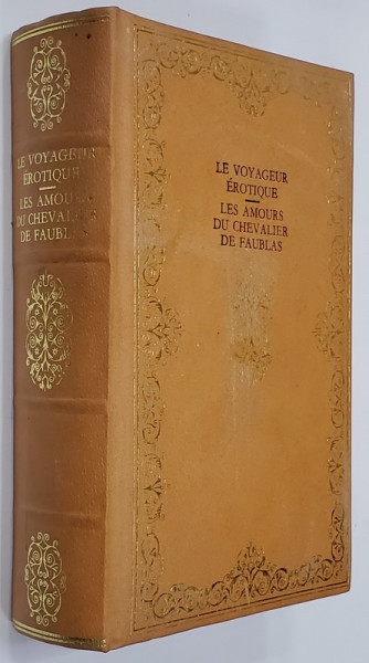LE VOYAGEUR EROTIQUE par RICHARD BURTON / LES AMOURS DU CHEVALIER DE FAUBLAS par LOUVET DE COUVRAY , COLIGAT DE DOUA CARTI , 1969