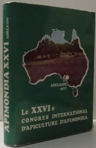LE XXVI CONGRES INTERNATIONAL D' APICULTURE , ADELAIDE-AUSTRALIE 13-19 OCTOBRE 1977