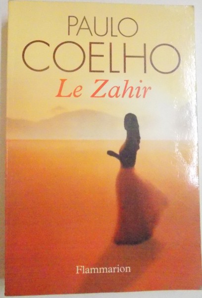 LE ZAHIR par PAULO COELHO , 2005