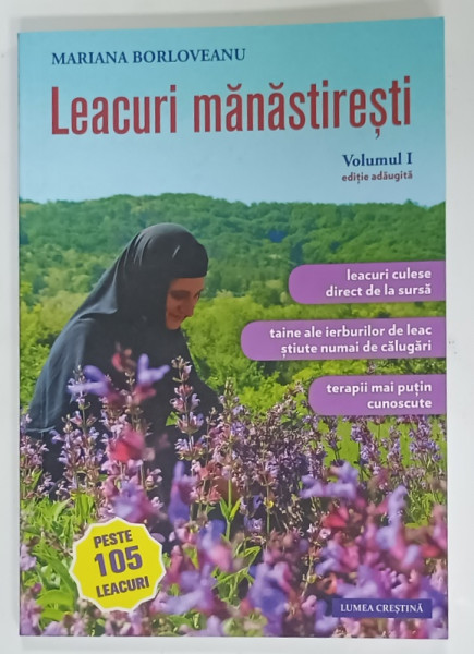 LEACURI MANASTIRESTI , VOLUMUL I de MARIANA BORLOVEANU , PESTE 105 LEACURI , 2021