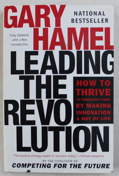 LEADING THE REVOLUTION  by GARY HAMEL , 2000