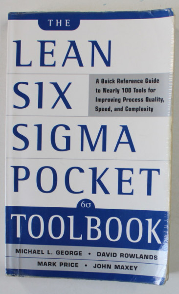 LEAN SIX SIGMA POCKET TOOL BOOK by MICHAEL L. GEORGE ...JOHN MAXEY , 2005