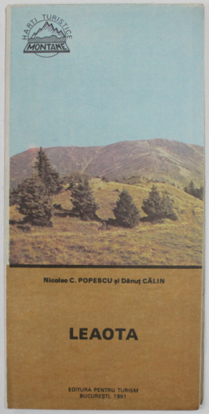 LEAOTA de NICOLAE C. POPESCU si DANUT CALIN , HARTA TURISTICA MONTANA , 1991