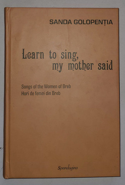 LEARN TO SING , MY MOTHER SAID by SANDA GOLOPENTIA , 2022