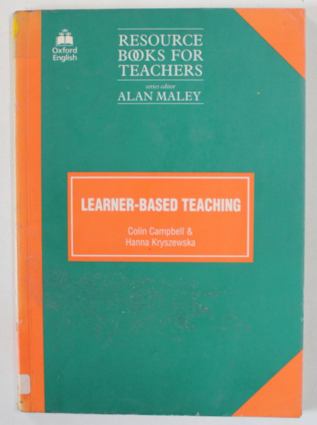 LEARNER - BASED TEACHING , by COLIN CAMPBELL and HANNA KRYSZEWSKA , 1992 , PREZINTA HALOURI DE APA *