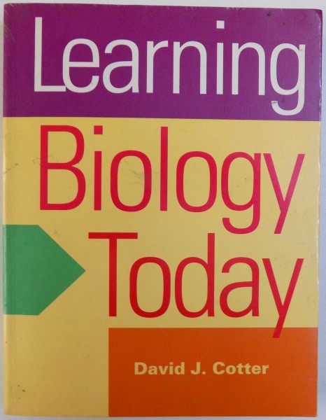 LEARNING BIOLOGY  TODAY by DAVID J. COTTER , 1993