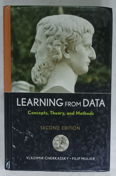 LEARNING FROM DATA , CONCEPTS , THEORY , AND METHODS by VLADIMIR CHERKASSKY and FILIP MULLER , 2007