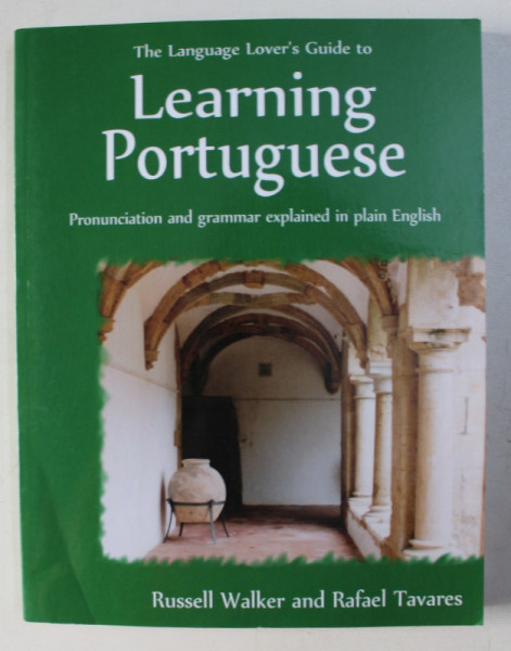 LEARNING PORTUGUESE by RUSSELL WALKER & RAFAEL TAVARES , 2014