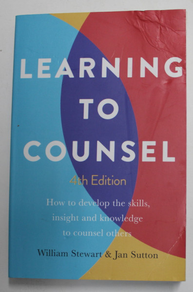 LEARNING TO COUNSEL by WILLIAM  STEWART and JEAN SUTTON , 2017 ,