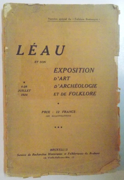 LEAU ET SON EXPOSITION D'ART, D'ARCHEOLOGIE ET DE FOLKLORE, 6-28 JUILLET 1924