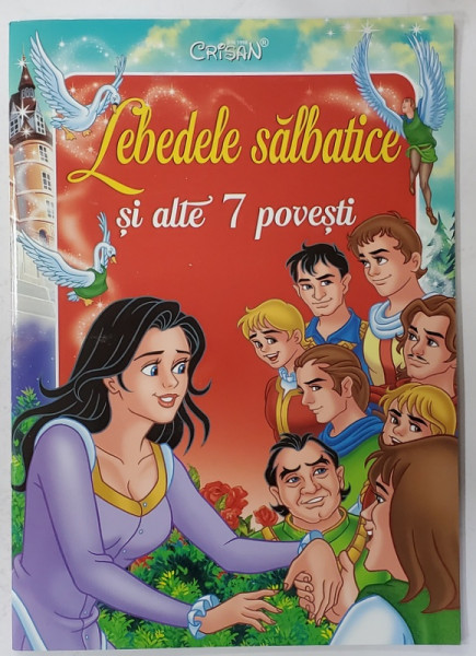 LEBEDELE SALBATICE SI ALTE 7 POVESTI , 2024, EDITIE ILUSTRATA