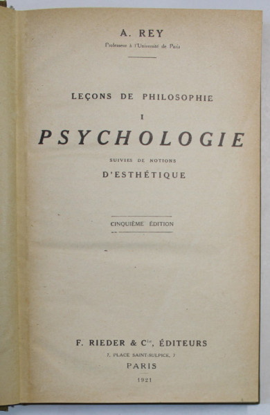 LECONS DE PHILOSOPHIE I. - PSYCHOLOGIE par A. REY , 1921