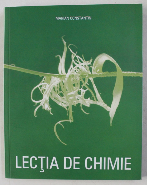 LECTIA DE CHIMIE de MARIAN CONSTANTIN , 2015