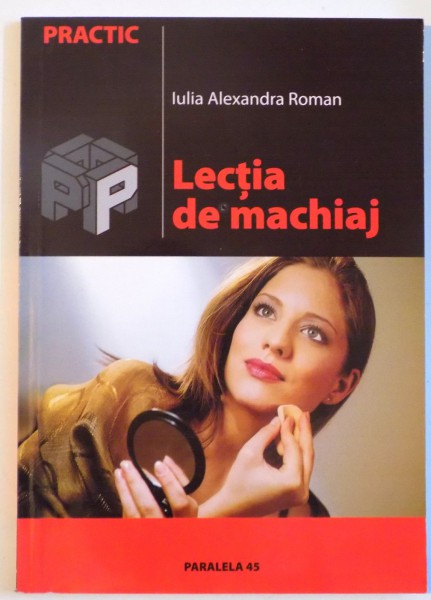 LECTIA DE MACHIAJ de IULIA ALEXANDRA ROMAN , 2005