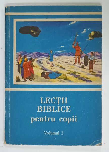 LECTII BIBLICE PENTRU COPII , VOLUMUL 2 , ANII '90