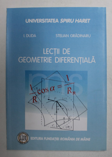 LECTII DE GEOMETRIE DIFERENTIALA de I. DUDA si STELIAN GRADINARU , 2009