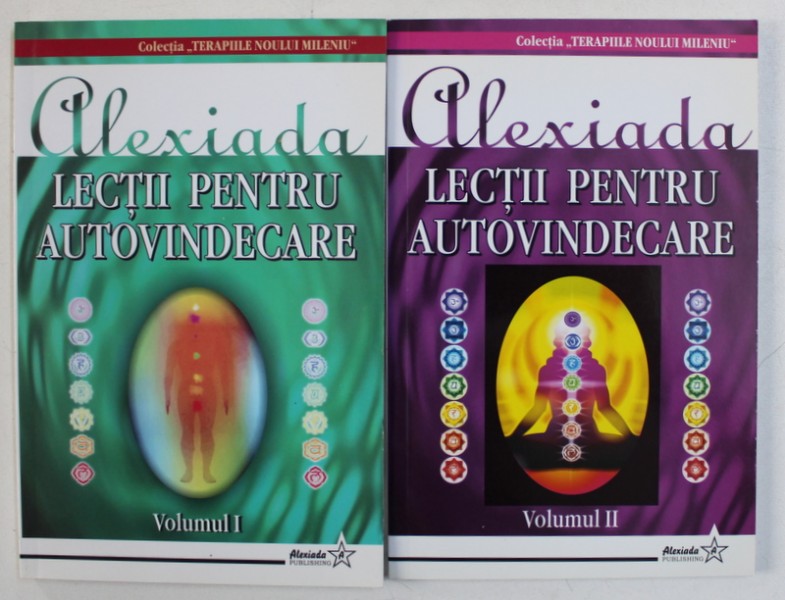 LECTII PENTRU AUTOVINDECARE , VOL. I - II de ALEXIADA , 2008