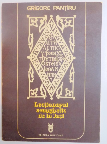 LECTIONARUL EVANGHELIEI DE LA IASI de GRIGORE PANTIRU , 1982
