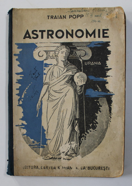 LECTIUNI DE ASTRONOMIE PENTRU CLASA VII SECUNDARA de TRAIAN POPP , EDITIA A IV A  1940