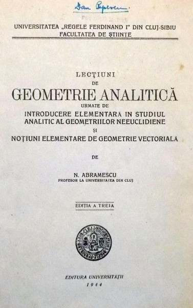LECTIUNI DE GEOMETRIE ANALITICA de N. ABRAMESCU  1944