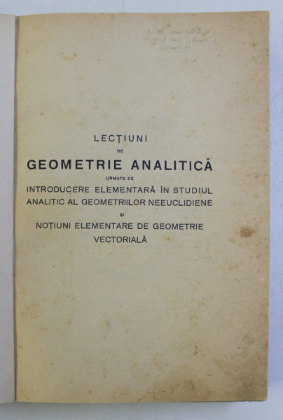 LECTIUNI DE GEOMETRIE ANALITICA ED. a - II - a de N. ABRAMESCU , 1937