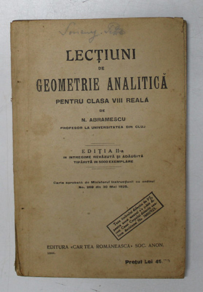 LECTIUNI DE GEOMETRIE ANALITICA PENTRU CLASA VIII REALA de N. ABRAMESCU, EDITIA A II-A  1925