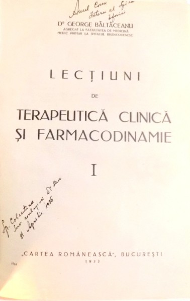LECTIUNI DE TERAPEUTICA CLINICA SI FARMACODINAMIE, VOL I-II de GEORGE BALTACEANU , 1933
