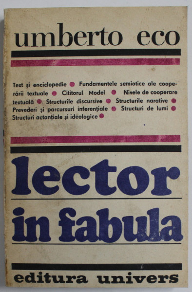 LECTOR IN FABULA-UMBERTO ECO  BUCURESTI 1991 , PREZINTA URME DE UZURA