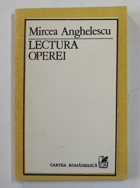 LECTURA OPEREI de MIRCEA ANGHELESCU , 1986